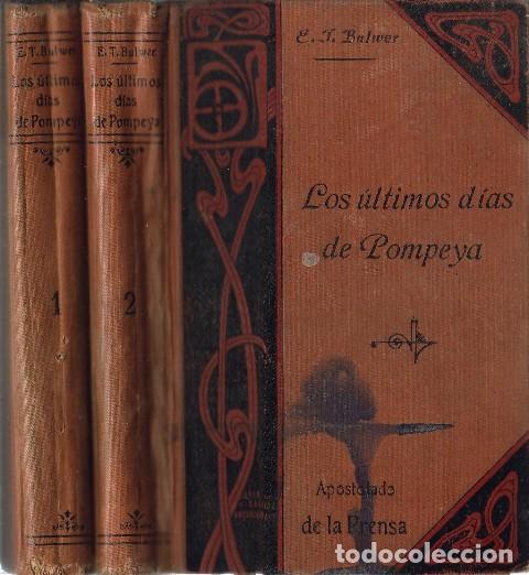 Libros: BULWER, E. T.- - Los &uacute;ltimos d&iacute;as de Pompeya. 2 tomos. - Foto 1