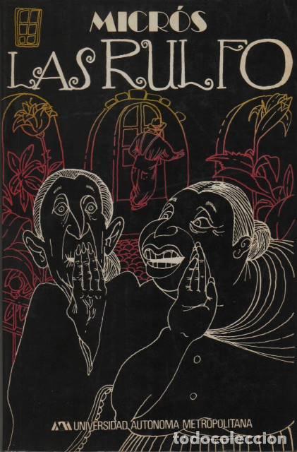 Libri di seconda mano: CAMPO, &Aacute;ngel de.- - Las Rulfo y otros chismes del barrio. Relatos. Selecci&oacute;n y presentaci&oacute;n de Ferna