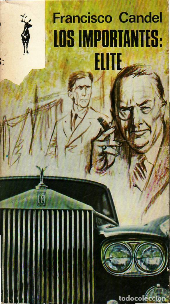 Libros: CANDEL, Francisco.- - Los importantes: &eacute;lite. - Foto 1