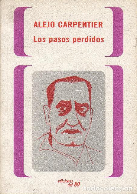 Libros: CARPENTIER, Alejo.- - Los pasos perdidos. Novela. - Foto 1