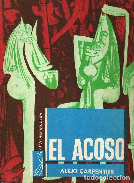 Libros: CARPENTIER, Alejo.- - El acoso. Novela. - Foto 1