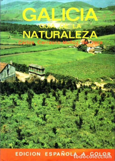 Libri di seconda mano: CARRASCO MU&Ntilde;OZ DE VERA, Carlos.- - Gu&iacute;a de la naturaleza. Galicia.