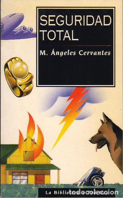 Libros: CERVANTES, M&ordf; Angeles.- - Seguridad total. - Foto 1