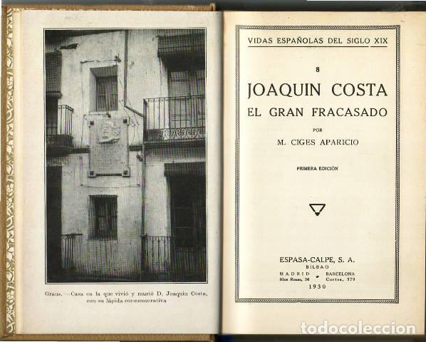 Libros: CIGES APARICIO, Manuel.- - Joaqu&iacute;n Costa. El gran fracasado. - Foto 1