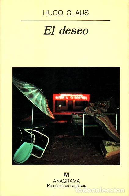 Libros: CLAUS, Hugo.- - El deseo. Traducci&oacute;n de Malou Van Wijk. - Foto 1