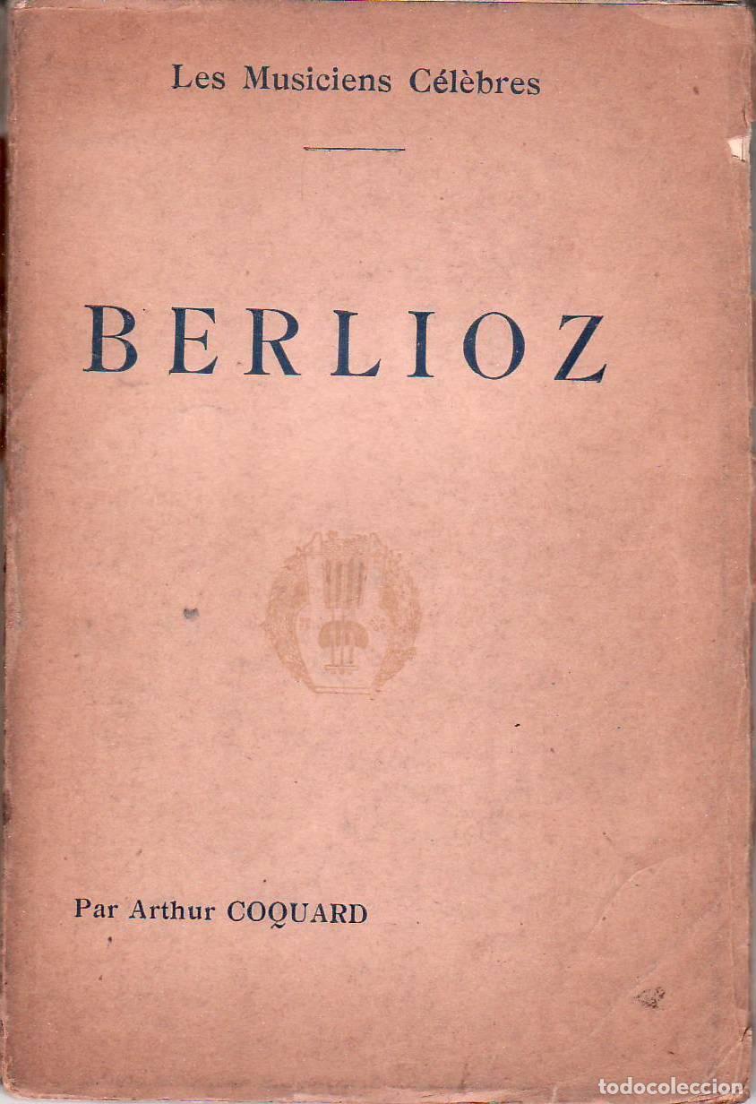 Libros: COQUARD, Arthur.- - Berlioz. Texto en franc&eacute;s. - Foto 1