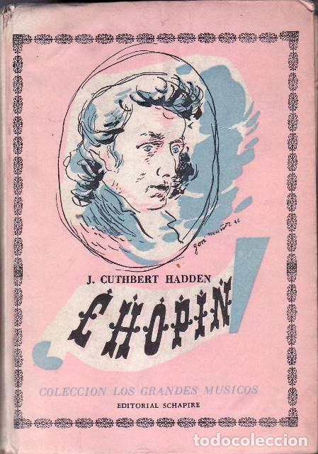 Libros: CUTBERT HADDEN, J.- - Chopin. Versi&oacute;n directa del ingles por Eugenio Ingster. - Foto 1
