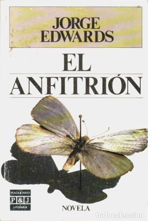 Libros: EDWARDS, Jorge.- - El anfitri&oacute;n. Novela. - Foto 1