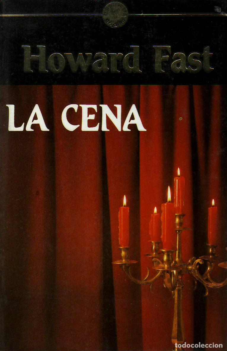 Libros: FAST, Howard.- - La cena. Novela. - Foto 1