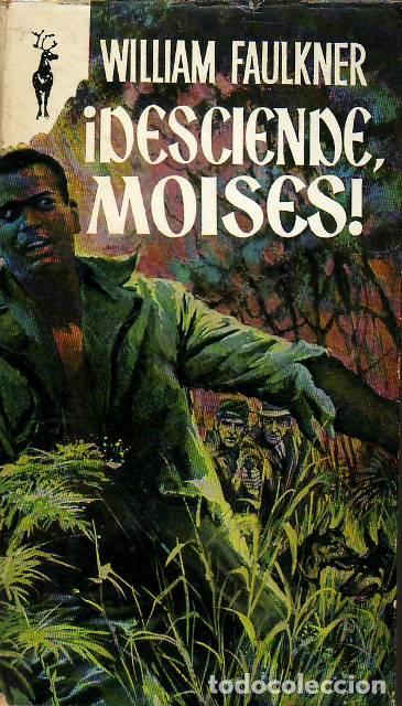 Libros: FAULKNER, William.- - &iexcl;Desciende Mois&eacute;s! Novela. - Foto 1