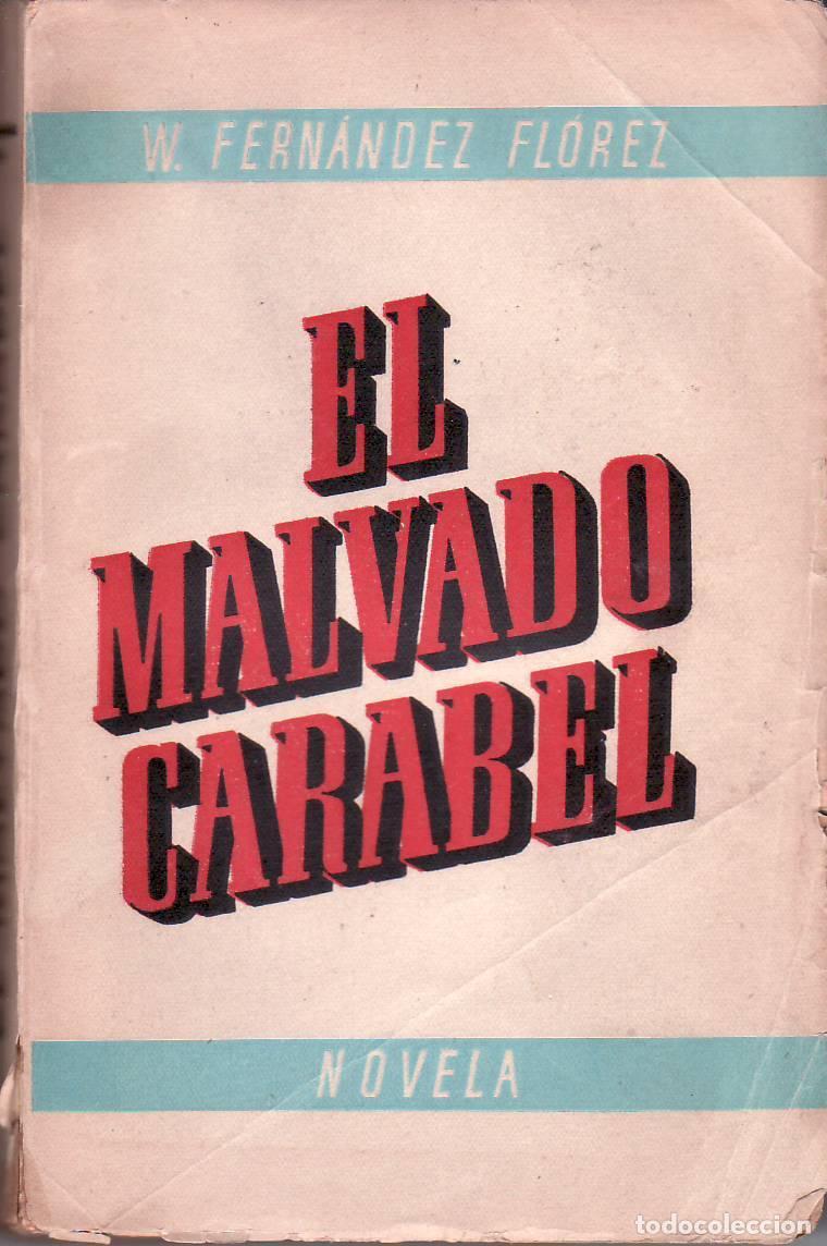 Libros: FERNANDEZ FLOREZ, Wenceslao.- - El malvado Carabel. - Foto 1