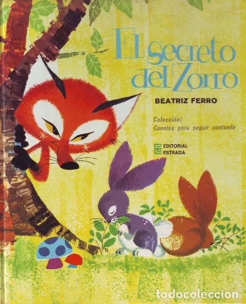 Libros: FERRO, Beatriz.- - El secreto del zorro. Cuento. - Foto 1