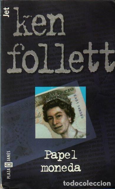 Libros: FOLLETT, Ken.- - Papel moneda. Novela. - Foto 1