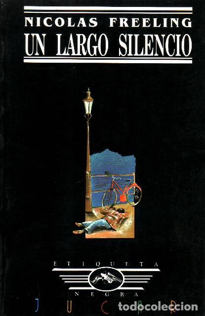 Libros: FREELING, Nicolas.- - Un largo silencio. - Foto 1