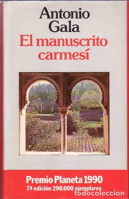 Libros: GALA, Antonio.- - El manuscrito carmes&iacute;. Novela. - Foto 1