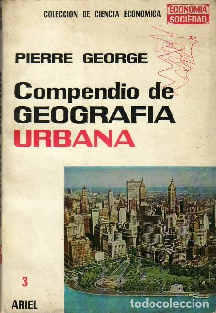 Libros: GEORGE, Pierre.- - Compendio de geograf&iacute;a urbana. - Foto 1