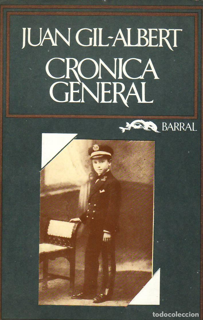 Libros: GIL ALBERT, Juan.- - Cr&oacute;nica general. - Foto 1