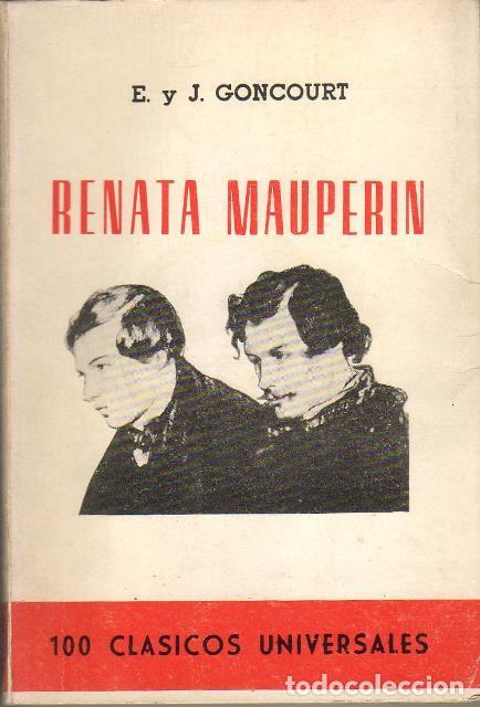 Libros: GONCOURT, E. y G.- - Renata Mauperin. Novela. - Foto 1