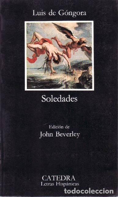 Libros: GONGORA, Luis de.- - Soledades. Edici&oacute;n de John Beverley. - Foto 1