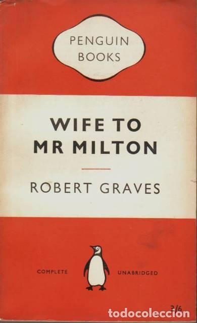 Libros: GRAVES, Robert.- - Wife to Mr. Milton. - Foto 1