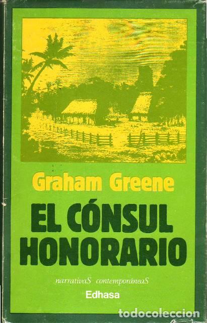 Libros: GREENE, Graham.- - El c&oacute;nsul honorario. Novela. - Foto 1