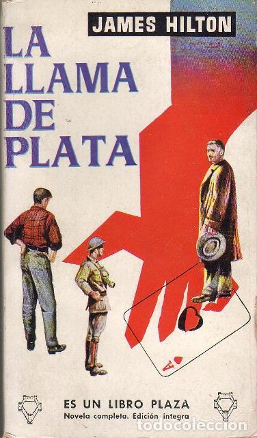 Libros: HILTON, James.- - La llama de Plata. Novela. Traducci&oacute;n de A. Crespo. - Foto 1