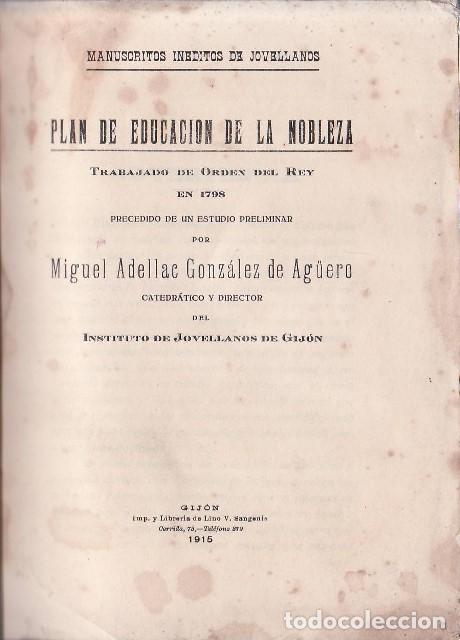 Libri di seconda mano: JOVELLANOS.- - Plan de educaci&oacute;n de la nobleza. Trabajado de Orden del Rey en 1798, precedido de un
