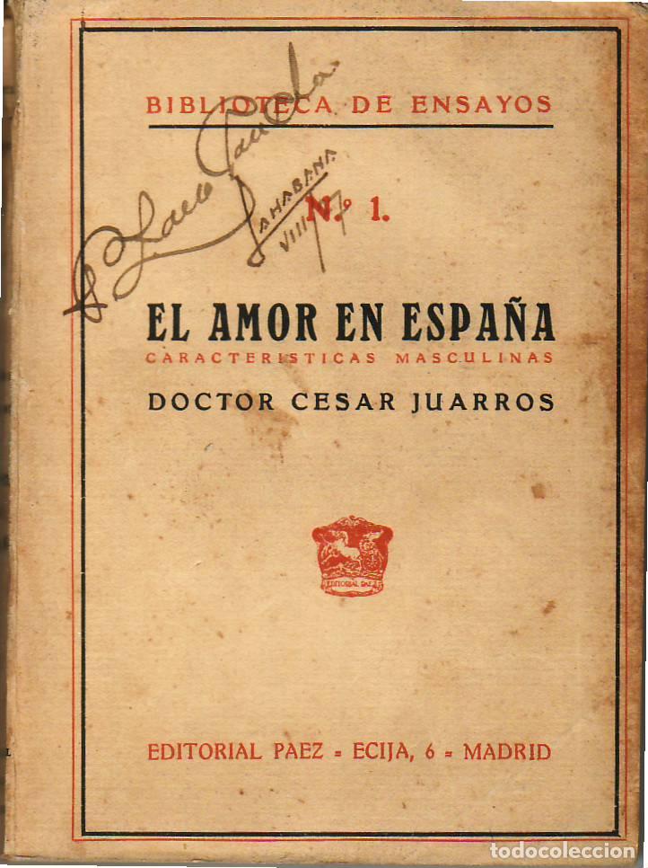 Libros: JUARROS, C&eacute;sar.- - El amor en Espa&ntilde;a. (Caracter&iacute;sticas masculinas). - Foto 1