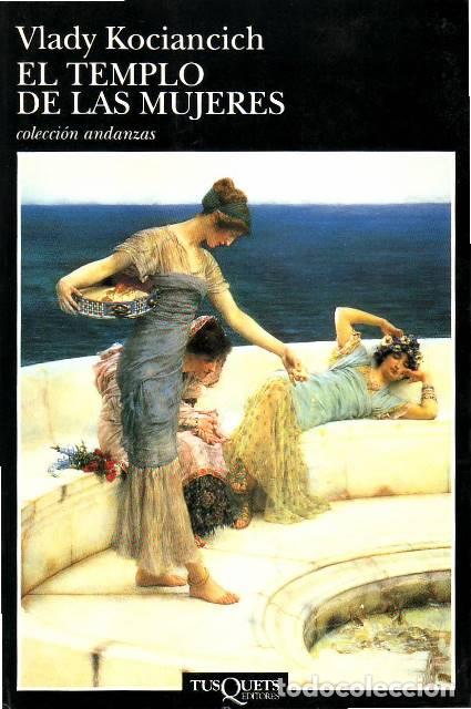 Libros: KOCIANCICH, Vlady.- - El templo de las mujeres. Novela. - Foto 1
