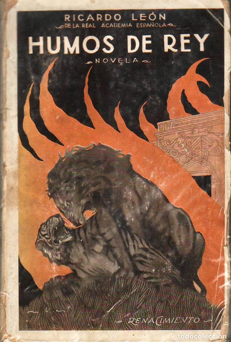 Libros: LEON, Ricardo.- - Humos de Rey. Novela. - Foto 1