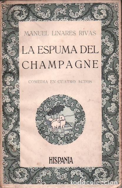 Libros: LINARES RIVAS, Manuel.- - La espuma del champagne. - Foto 1