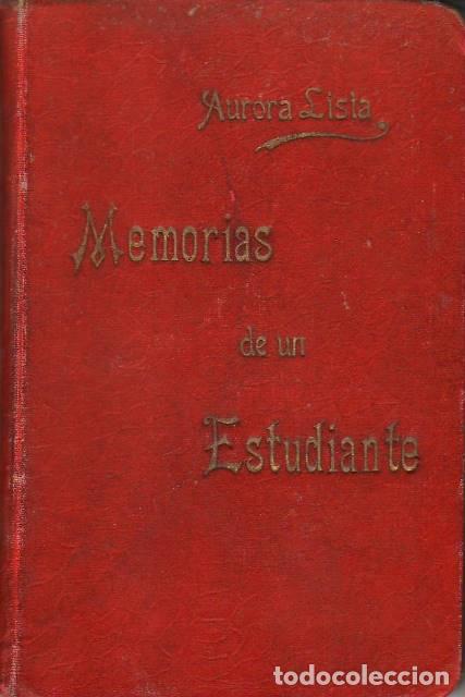 Libros: LISTA, Aurora.- - Memorias de un estudiante. - Foto 1