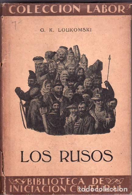 Libros: LOUKOMSKI, G.K.- - Los rusos. Traducci&oacute;n de Joaqu&iacute;n Gallardo. - Foto 1