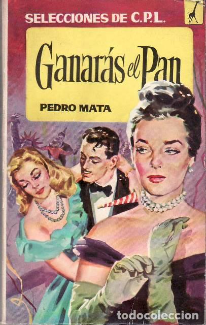 Libros: MATA, Pedro.- - Ganar&aacute;s el pan... - Foto 1