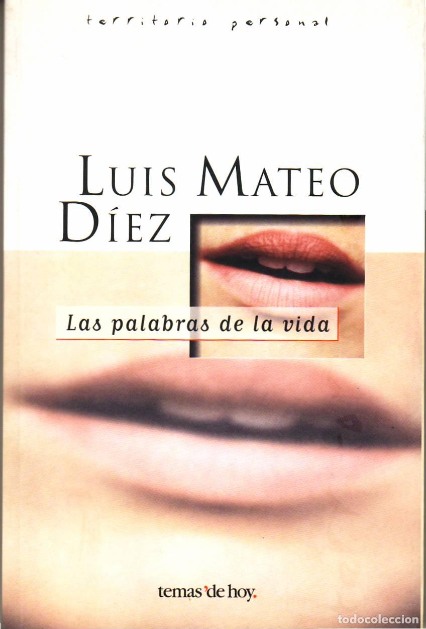 Libros: MATEO D&Iacute;EZ, Luis.- - Las palabras de la vida. - Foto 1