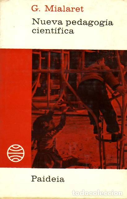 Libros: MIALARET, G.- - Nueva pedagog&iacute;a cient&iacute;fica. - Foto 1