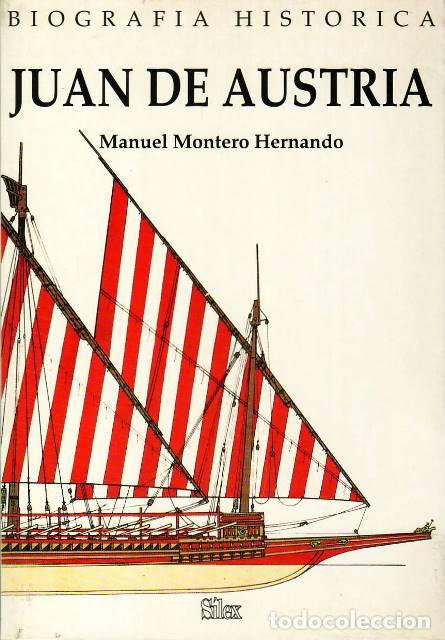 Libros: MONTERO HERNANDO, Manuel.- - Juan de Austria. - Foto 1
