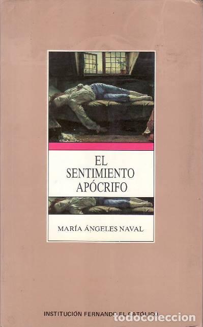 Libros: NAVAL, M&ordf; &Aacute;ngeles.- - El sentimiento ap&oacute;crifo. - Foto 1