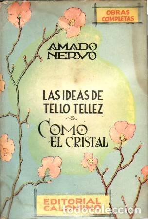 Libros: NERVO, Amado.- - Las ideas de Tello T&eacute;llez. Como el cristal. - Foto 1