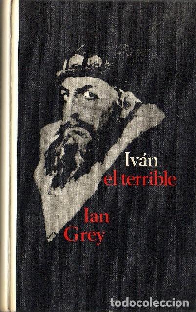Libros: OLIVIER, Daria.- - Iv&aacute;n el terrible. Novela. - Foto 1