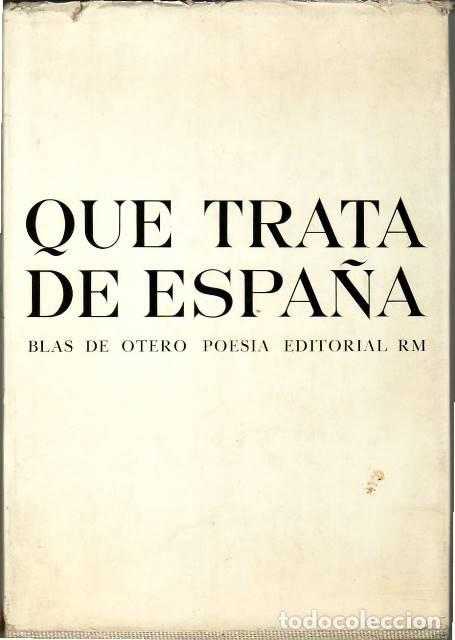 Libros: OTERO, Blas de.- - Que trata de Espa&ntilde;a. Poes&iacute;a. - Foto 1