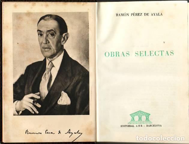 Libros: P&Eacute;REZ DE AYALA, Ram&oacute;n.- - Obras selectas - Foto 1