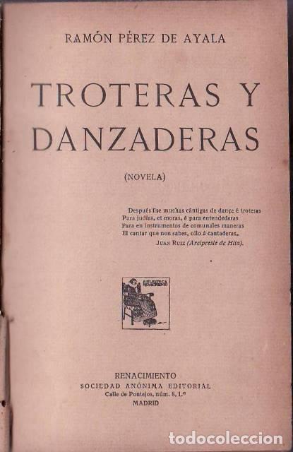 Libros: P&Eacute;REZ DE AYALA. Ram&oacute;n- - Troteras y danzaderas. Novela. - Foto 1