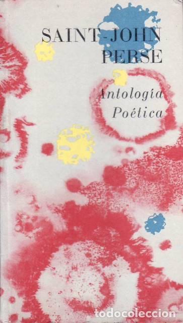 Libros: PERSE, Saint John.- - Antolog&iacute;a po&eacute;tica. - Foto 1