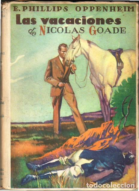 Libros: PHILLIPS OPPENHEIM, E.- - Las vacaciones de Nicol&aacute;s Goade. Novela. - Foto 1