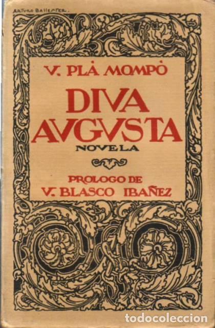 Libros: PL&Aacute; MOMP&Oacute;, V.- - Diva Augusta. Novela. Pr&oacute;logo de V. Blasco Iba&ntilde;ez. - Foto 1