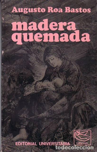 Libros: ROA BASTOS, Augusto.- - Madera quemada. Cuentos. - Foto 1
