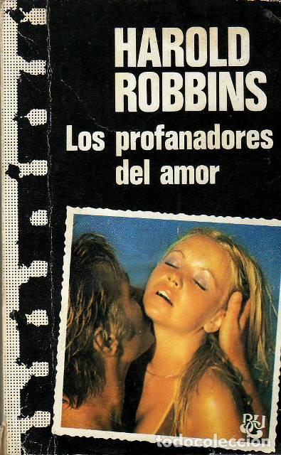 Libros: ROBBINS, Harold.- - Los profanadores del amor. Novela. - Foto 1