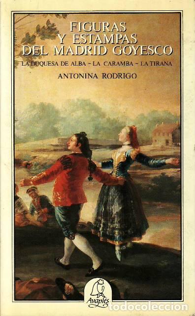 Libri di seconda mano: RODRIGO, Antonio.- - Figuras y estampas del Madrid goyesco