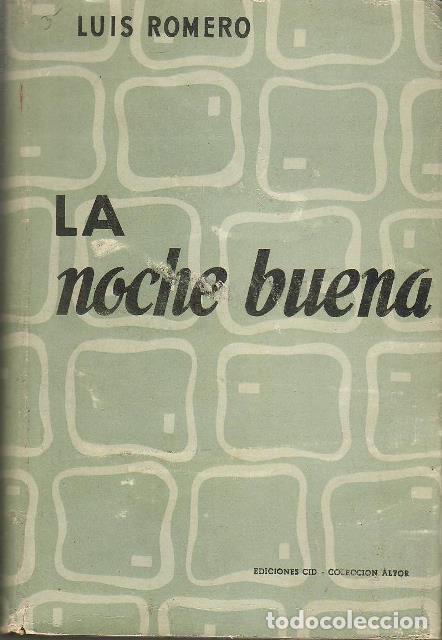 Libros: ROMERO, Luis.- - La noche buena. Novela. - Foto 1
